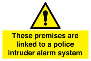 Premises are linked to police alarm
